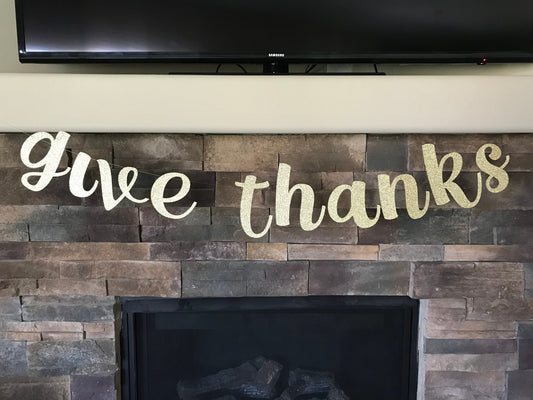 Give thanks banner / give thanks / thanksgiving banner / thanksgiving / give thanks glitter banner / give thanks sign / thankful