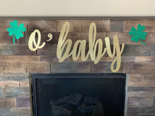 St. Patrick's Baby Shower, Irish Baby Shower, O'Baby Banner, St Patricks Day Baby Shower,  jumbo oh baby banner, o’baby banner