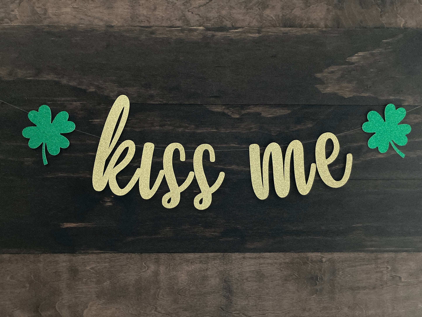 Kiss me banner, shamrock banner, st Patrick’s day banner, st Patrick’s day decorations, kiss me I’m Irish banner